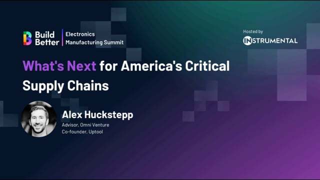 What's Next for America's Critical Supply Chains | Build Better 2024