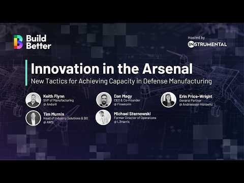 Innovation in the Arsenal: New Tactics for Achieving Capacity in Defense Manufacturing | Build Better 2025
