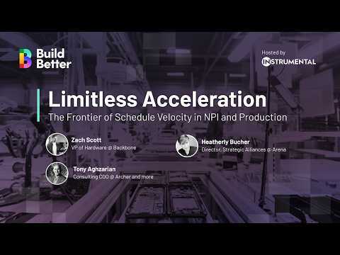 Limitless Acceleration: The Frontier of Schedule Velocity in NPI and Production | Build Better 2025