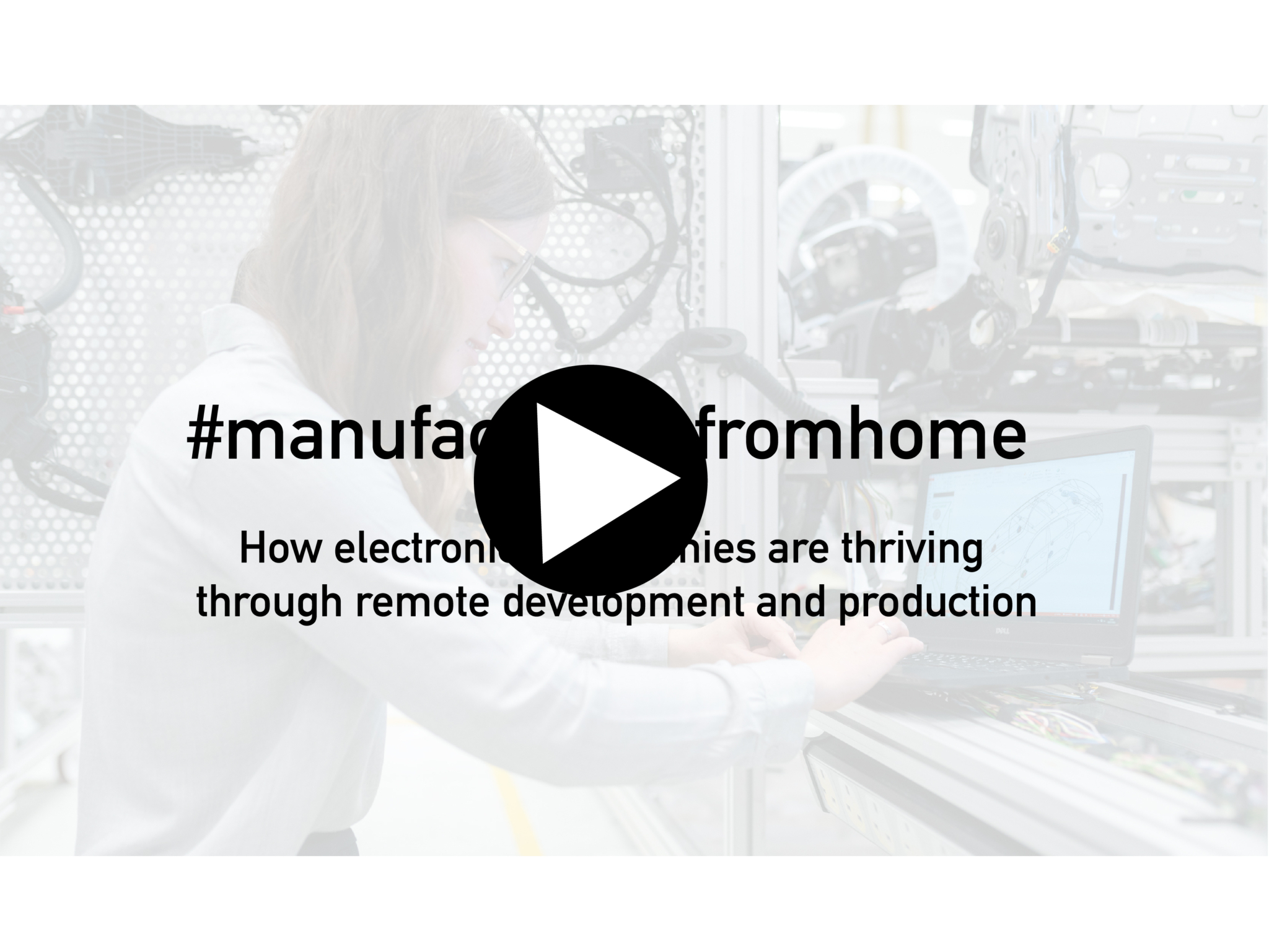 Watch the full Manufacturing From Home video featured image