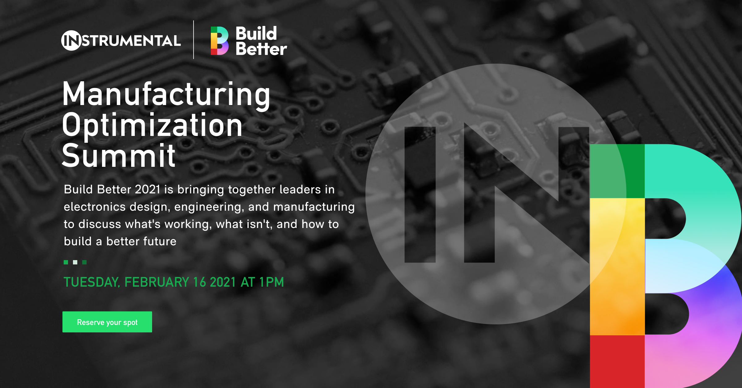 Instrumental to Bring Manufacturing Leaders Together for Second Annual Virtual Build Better Summit to Reboot Electronics Manufacturing for 2021